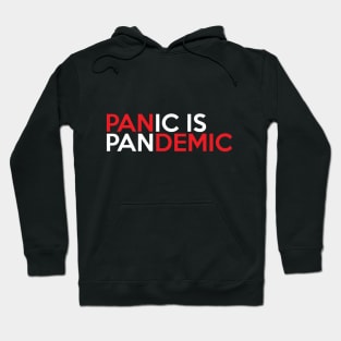 Panic is Pandemic Hoodie